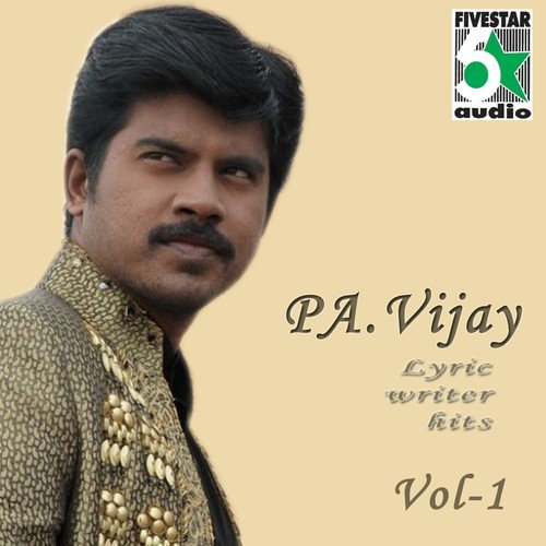 Lyric Writer Hits Pa Vijay Vol-1