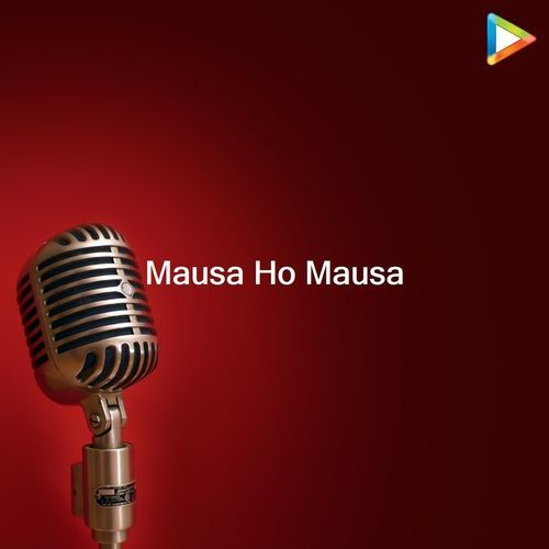 Mausa Ho Mausa