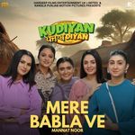 Mere Babla Ve (from "Kudiyan Punjab Diyan")