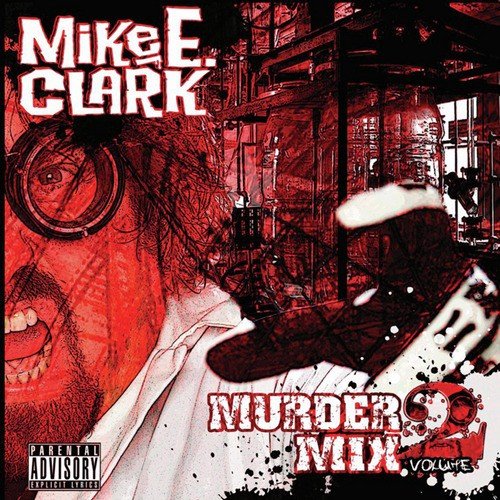 Mike E. Clark's Psychopathic Murder Mix Vol. 2