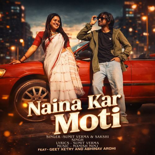Naina Kar Moti