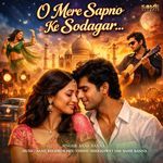 O Mere Sapno Ke Sodagar
