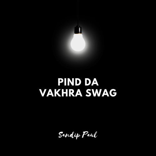 Pind Da Vakhra Swag