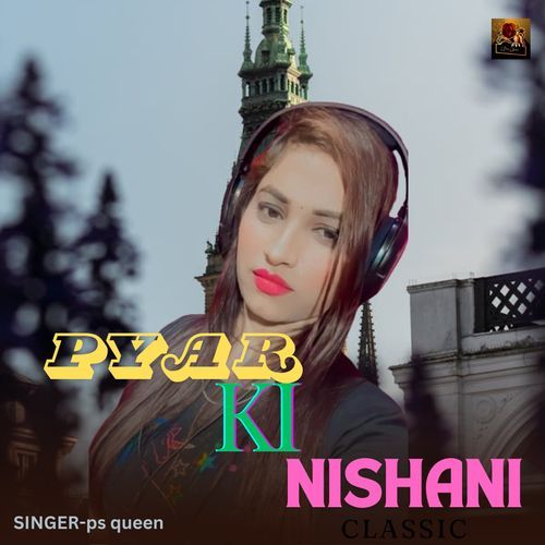 Pyar Ki Nishani