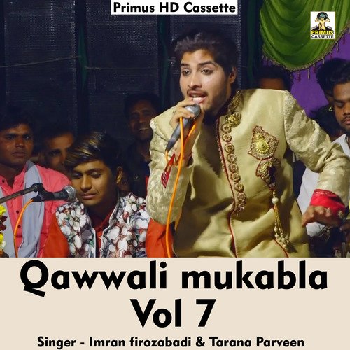 Qawwali Mukabla Vol 7 (Hindi Song)