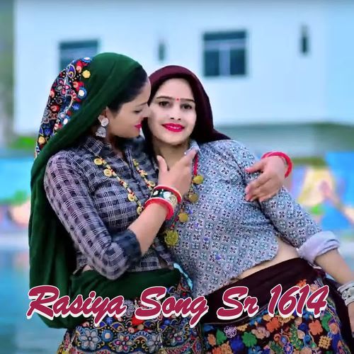 Rasiya Song Sr 1614