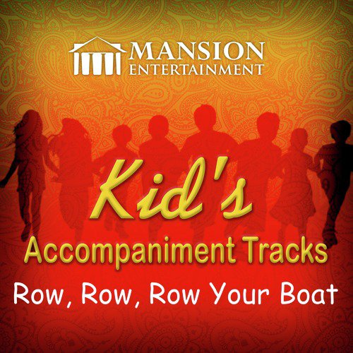 Row Row Row Your Boat (Kid's Sing Along)