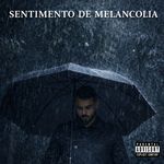 Sentimento de Melancolia