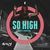 So High (Edited Version)