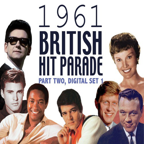 The 1961 British Hit Parade Part 2 Vol. 1