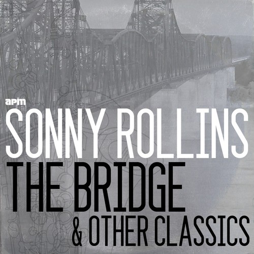 The Bridge and Other Classics