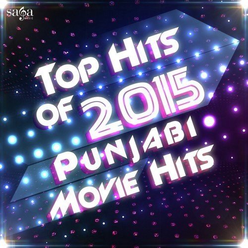 Top Hits of 2015 - Punjabi Movie Hits