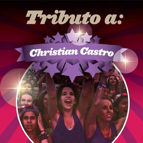 Tributo a Christian Castro