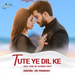 Tute Ye Dil Ke Tale