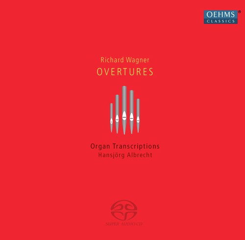 Wagner: Organ Transcriptions