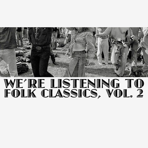 We're Listening to Folk Classics, Vol. 2