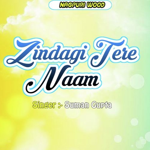 Zindagi Tere Naam