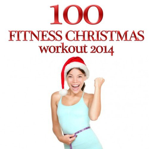 100 Fitness Christmas Workout 2014