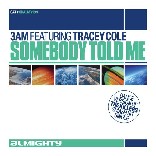 Almighty Presents: Somebody Told Me (feat. Tracey Cole) - Single