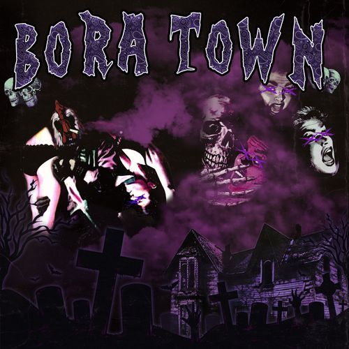 BORA TOWN MIXTAPE