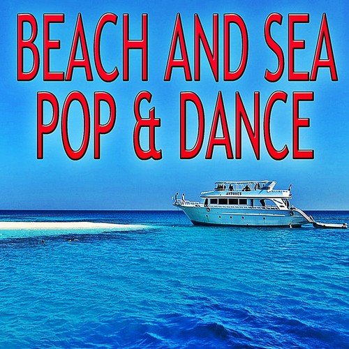 Beach And Sea Pop & Dance