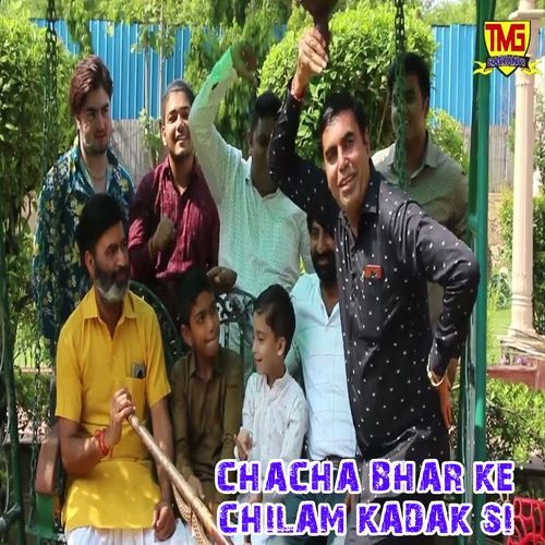 Chacha Bhar Ke Chilam Kadak Si (Original)