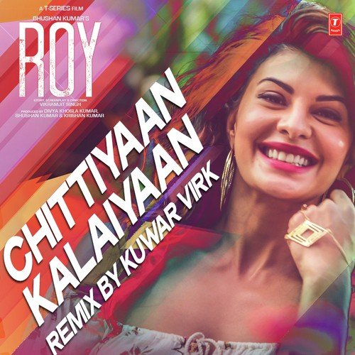 Chittiyaan Kalaiyaan - Remix
