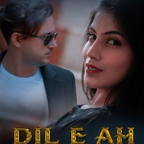 Dil E Ah