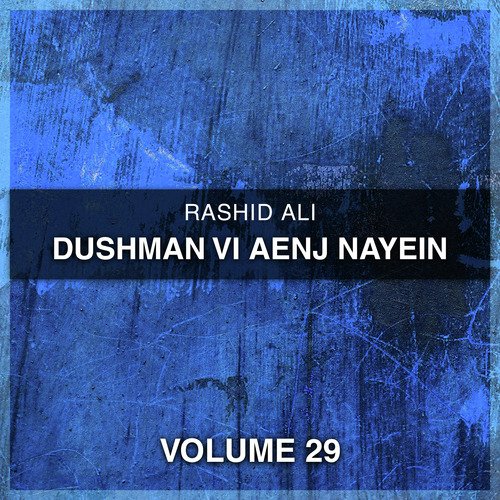 Dushman Vi Aenj Nayein, Vol. 29