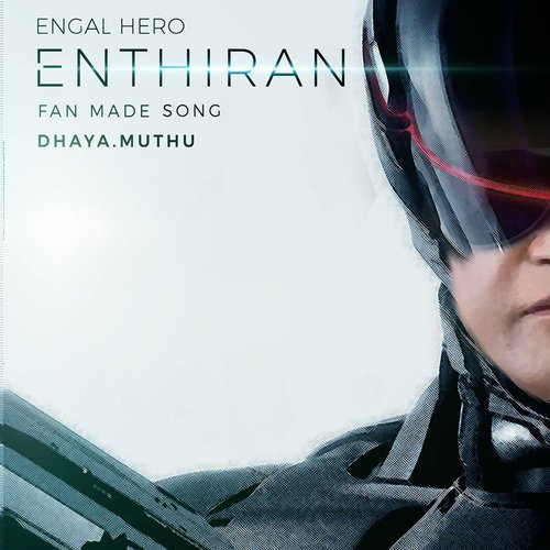 Engal Hero Enthiran