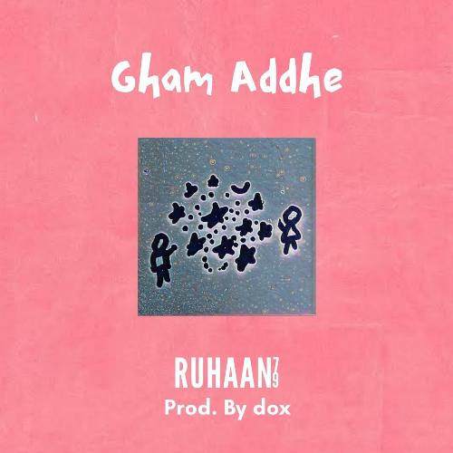 Gham Addhe