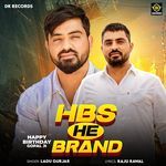 HBS He Brand (Happy Birthday Gopal Ji)