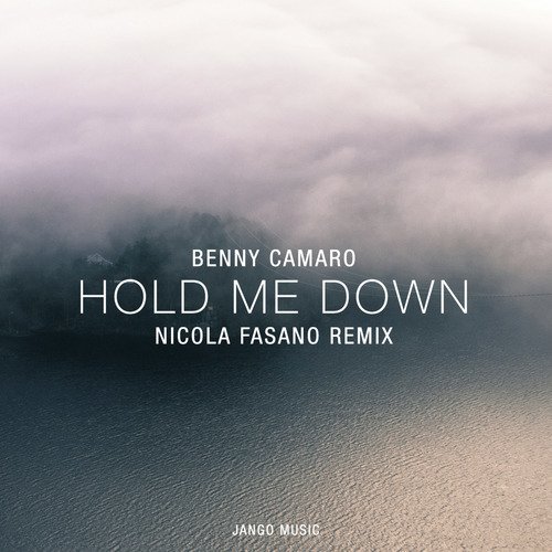 Hold Me Down (Nicola Fasano Remix)