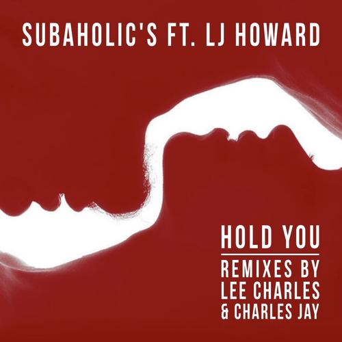 Hold You (feat. LJ Howard) (Lee Charles Remix)