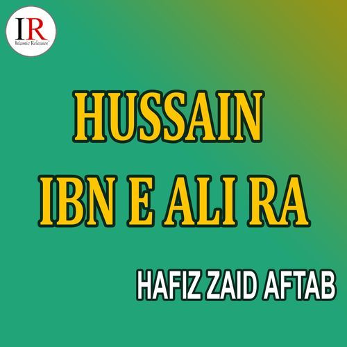 Hussain Ibn E Ali RA