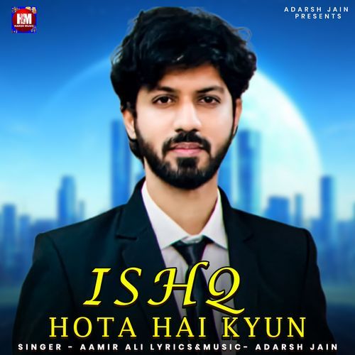Ishq Hota Hai Kyun