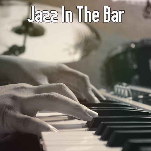 Jazz In The Bar_poster_image