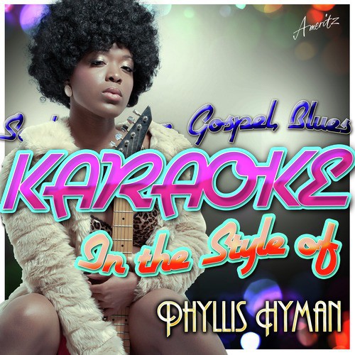 Karaoke - In the Style of Phyllis Hyman