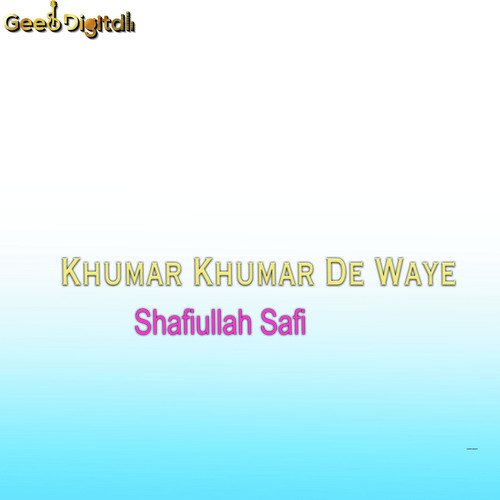 Loye Allah Na Ghwaram Dedanona