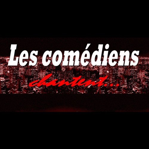 Les comédiens (Chantent)_poster_image