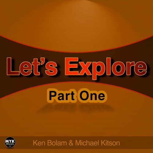 Let's Explore Part One