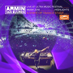 Live at Ultra Music Festival Miami 2018 (Highlights) (A State Of Trance Stage)