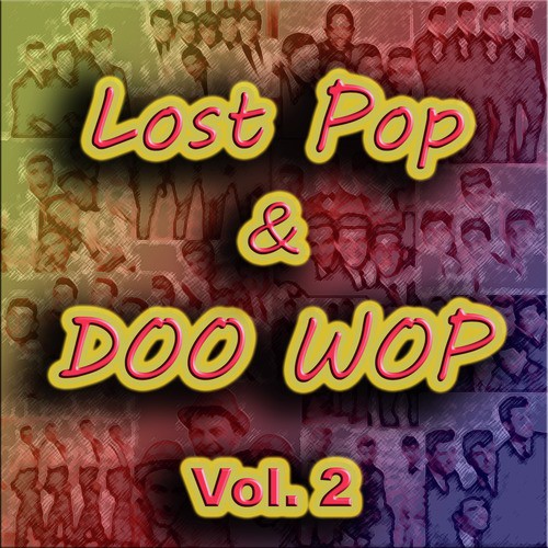 Lost Pop & Doo Wop, Vol. 2