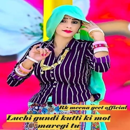 Luchi gundi kutti ki mot maregi tu