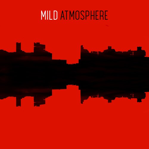 Mild Atmosphere: Mellow & Easy Listening Jazz Anytime