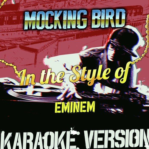 Mocking Bird (In the Style of Eminem) [Karaoke Version] cover art