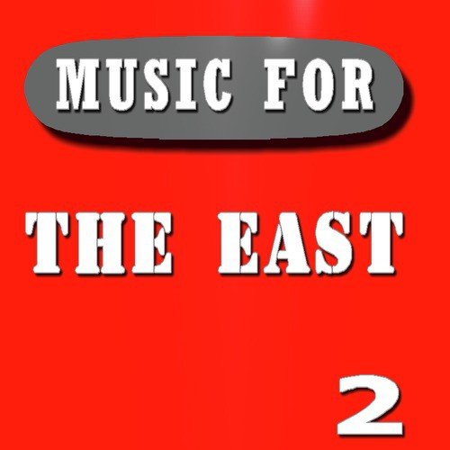 Music for the East, Vol. 2