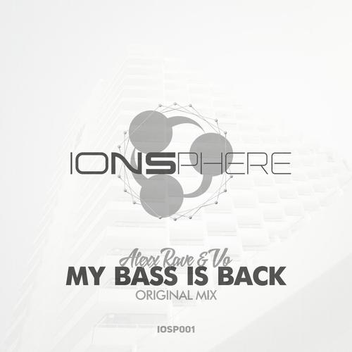 My Bass Is Back (Original Mix)