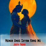 Nenha Unke Shyam Rang Me