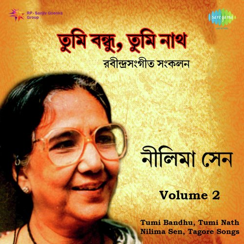 Nilima Sen,Vol. 2 - Tumi Bandhu And Tumi Nath